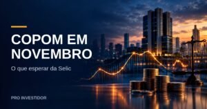 Copom em novembro: por que o mercado aposta em pausa da Selic